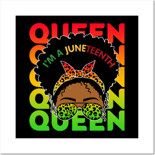 I'm a Juneteenth Queen, Black Girl Magic, Black Queen, Black women Posters and Art